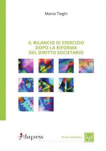 Il bilancio desercizio dopo la riforma del diritto societario.pdf