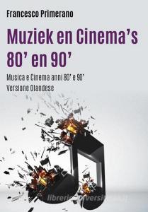 Musica e cinema anni 80 e 90. Ediz. olandese.pdf