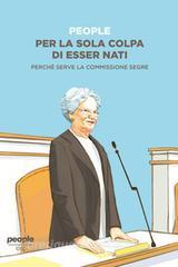 Ebook Per la sola colpa di esser nati di People edito da People