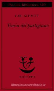 Teoria del partigiano. Integrazione al concetto del politico.pdf
