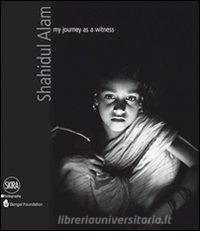 Shahidul Alam. My journey as a witness.pdf