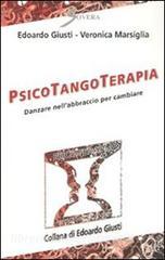 Psicotangoterapia. Danzare nellabbraccio per cambiare.pdf