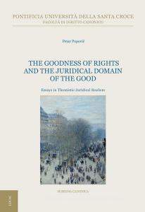 Ebook The Goodness of Rights and the Juridical Domain of the Good di Petar Popovi? edito da EDUSC
