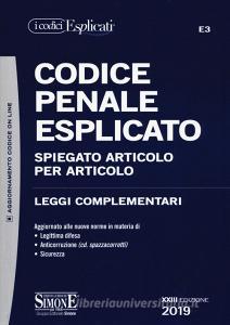 Codice penale esplicato. Spiegato articolo per articolo. Leggi complementari.pdf