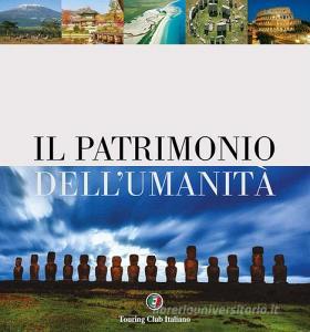 Il patrimonio dellumanità. Ediz. illustrata.pdf