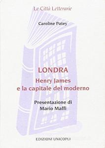 Londra. Henry James e la capitale del moderno.pdf