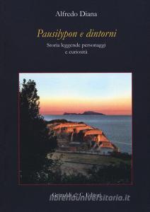 Pausilypon e dintorni. Storie, leggende, personaggi e curiosità. Ediz. ampliata.pdf