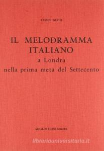 Il melodramma italiano a Londra (rist. anast. 1914).pdf