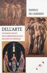 Dellarte. Un viaggio veloce dalla preistoria ad oggi nellarte occidentale.pdf