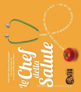 Lo chef della salute. Ediz multilingue.pdf