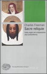Sacre reliquie. Dalle origini del cristianesimo alla Controriforma.pdf