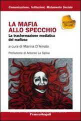 La mafia allo specchio. La trasformazione mediatica del mafioso.pdf