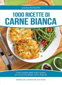 1000 ricette di carne bianca.pdf