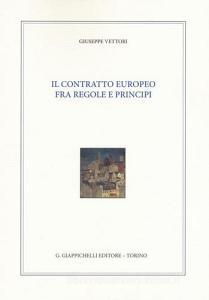 Il contratto europeo fra regole e principi.pdf