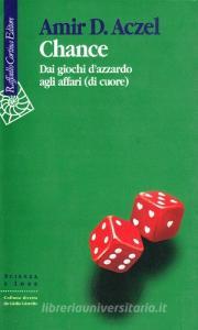 Chance. Dai giochi dazzardo agli affari (di cuore).pdf