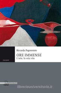 Ore immense. Larte, la mia vita.pdf