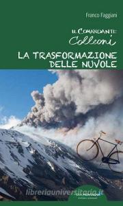 La trasformazione delle nuvole. Il comandante Colleoni.pdf