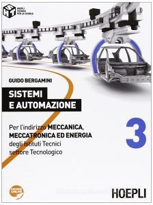 Sistemi e automazione. Per lindirizzo Meccanica, meccatronica ed energia degli Istituti Tecnici settore Tecnologico vol.3.pdf