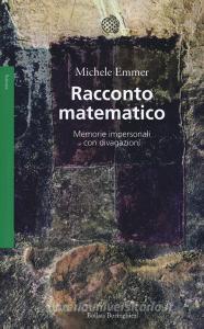 Racconto matematico. Memorie impersonali con divagazioni.pdf