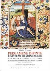 Pergamene dipinte e sistemi di montaggio. Una nuova metodica di restauro.pdf
