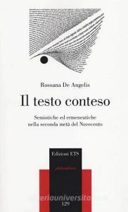 Il testo conteso. Semiotiche ed ermeneutiche nella seconda metà del novecento.pdf