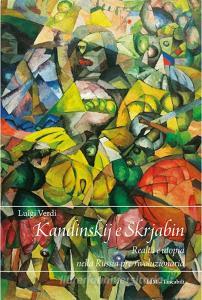Kandinskij e Skrjabin: realtà e utopia nella Russia pre-rivoluzionaria.pdf
