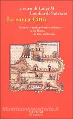 La sacra città. Itinerari antropologico-religiosi nella Roma di fine millennio.pdf