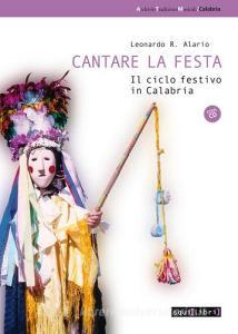 Cantare la festa. Il ciclo festivo in Calabria. Con CD Audio.pdf