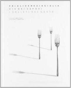 Friuli Venezia Giulia. Via dei sapori.pdf