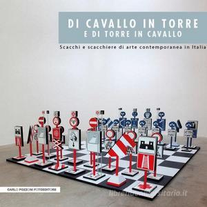 Di cavallo in torre e di torre in cavallo. Scacchi e scacchiere di arte contemporanea in Italia.pdf