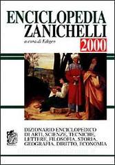 Enciclopedia Zanichelli 2000. Dizionario enciclopedico di arti, scienze, tecniche, lettere, filosofia, storia, geografia, diritto, economia.pdf