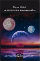 Un meraviglioso anno senza cielo.pdf