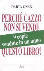 Perché cazzo non si vende questo libro?.pdf