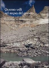 Quattro valli nel regno del granito. Geoturismo nel Masino, Codera, Bregaglia.pdf