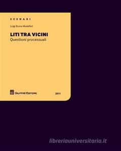 Liti tra vicini. Questioni processuali.pdf