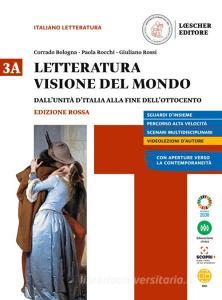 Ebook Letteratura visione del mondo ed.rossa vol. 3 a di Corrado Bologna, Paola Rocchi, Giuliano Rossi edito da Loescher Editore