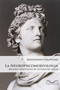 La neuropsicomorfologia. Metodo innovativo di lettura del volto.pdf