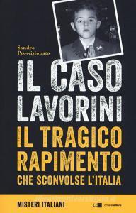 Ebook Il caso Lavorini di Sandro Provvisionato edito da Chiarelettere