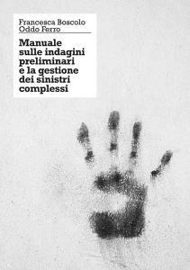 Manuale sulle indagini preliminari e la gestione dei sinistri complessi.pdf