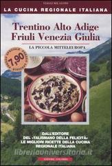 Trentino Alto Adige, Friuli Venezia Giulia. La piccola mitteleuropa.pdf