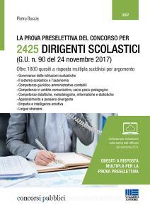 La prova preselettiva del concorso per 2425 dirigenti scolastici (G. U. n. 90 del 24 novembre 2017). Con software di simulazione.pdf