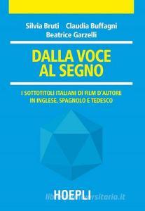Dalla voce al segno. I sottotitoli italiani di film dautore in inglese, spagnolo e tedesco.pdf