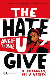 Ebook The Hate U Give di Thomas Angie edito da BUR