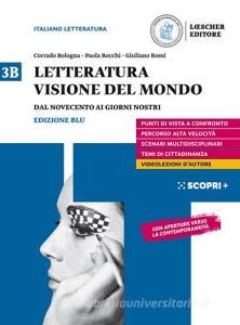 Ebook Letteratura visione mondo v.3b di Bologna edito da Loescher Editore