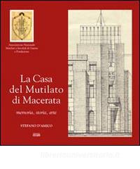 La casa del mutilato di Macerata. Memoria, storia, arte.pdf