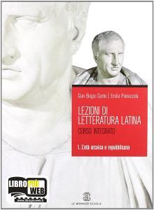 Lezioni di letteratura latina. Per i Licei e gli Ist. Magistrali. Con espansione online vol.1.pdf