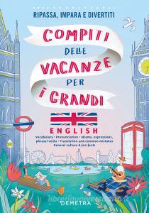 Ebook Compiti delle vacanze per i grandi. English di Online Language Lessons edito da Demetra