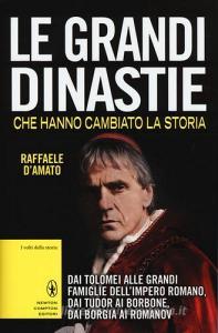 Le grandi dinastie che hanno cambiato la storia.pdf