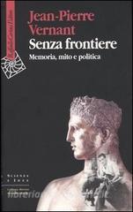 Senza frontiere. Memoria, mito e politica.pdf
