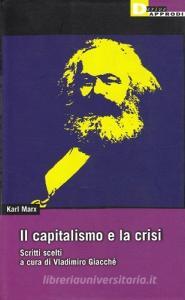 Il capitalismo e la crisi. Scritti scelti.pdf